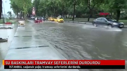SU BASKINLARI TRAMVAY SEFERLERİNİ DURDURDU