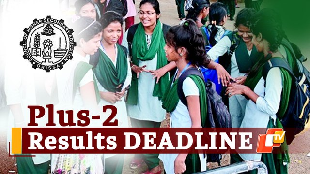Odisha Plus-2 Exam Results Deadline & Criteria Released By CHSE