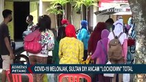Warga Jogja Dinilai Abai Prokes hingga Kasus Covid-19 Melonjak, Sultan HB X Ancam Lockdown Total!