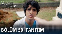 Mucize Doktor 50. Bölüm Tanıtımı