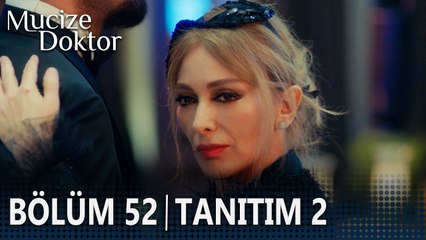 Mucize Doktor 52. Bölüm 2. Tanıtımı