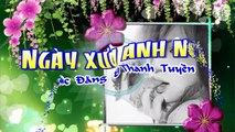 [Karaoke] NGÀY XƯA ANH NÓI - Thúc Đăng & Thanh Tuyền (Giọng Nữ - Beat_ Tâm Đoan)