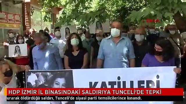 HDP İZMİR İL BİNASINDAKİ SALDIRIYA TUNCELİ'DE TEPKİ