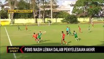 PSMS Medan Masih Lemah dalam Penyelesaian Akhir