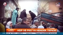 Bölge halkından HDP ve PKK'ya isyan!