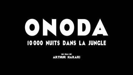ONODA, 10 000 NUITS DANS LA JUNGLE (2021) Bande Annonce VOSTF - HD