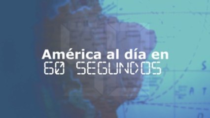 América al día en 60 segundos, viernes 18 de junio