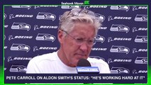 Pete Carroll on Seahawks DE Aldon Smith's Status: 'He's Working Hard at It'