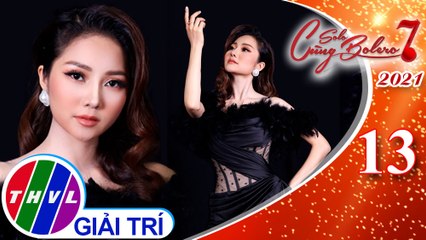 Solo cùng Bolero Mùa 7 - Tập 13: Sang ngang - Thùy Trinh