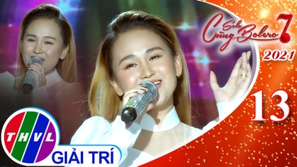 Solo cùng Bolero Mùa 7 - Tập 13: Bến giang đầu - Hiền Anh