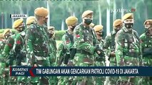 Weekend di Rumah Saja, TNI Polri Gencar Gelar Patroli Covid-19 di Jakarta