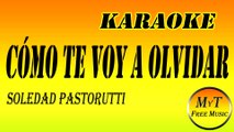 Karaoke - Cómo te voy a olvidar - Soledad Pastorutti (feat. KARINA y Nati Pastorutti) -  Instrumental Lyrics Letra