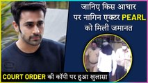 Why Did Pearl V Puri Get Bail So Easily | Details Inside