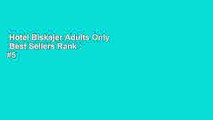 Hotel Biskajer Adults Only  Best Sellers Rank : #5