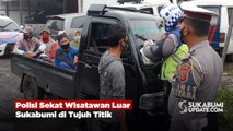 Polisi Sekat Wisatawan Luar Sukabumi di Tujuh Titik