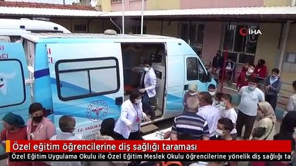 Özel eğitim öğrencilerine diş sağlığı taraması
