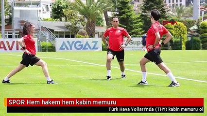 SPOR Hem hakem hem kabin memuru