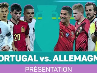 Groupe F - Présentation de Portugal-Allemagne