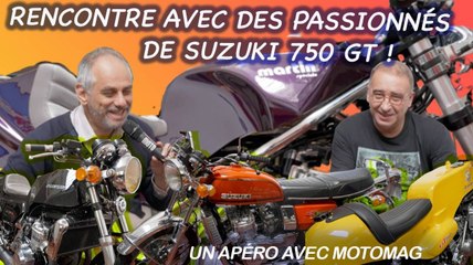 La Suzuki 750 GT sous toutes ses formes - Un Apéro avec Moto Magazine
