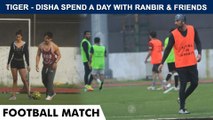 Tiger- Disha Enjoy A Football Game With Ranbir, Arjun & Ibrahim Ali Khan