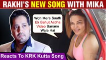 Rakhi Sawant Announces A Song With Mika Singh