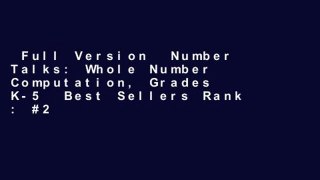 Full Version  Number Talks: Whole Number Computation, Grades K-5  Best Sellers Rank : #2