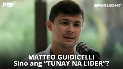 Matteo Guidicelli: sino ang "TUNAY NA LIDER"? | PEP Spotlight