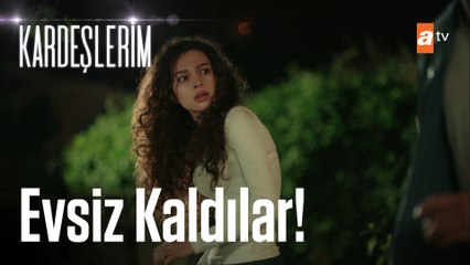 Vicdansız ev sahibi kümesi yıktı!  - Kardeşlerim 18. Bölüm