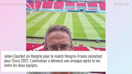 Hongrie-France (Euro 2021) : Julien Courbet crie à l'arnaque après la défaite des Bleus !