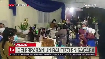 Personas realizaban un bautizo en Sacaba incumpliendo las medidas restrictivas
