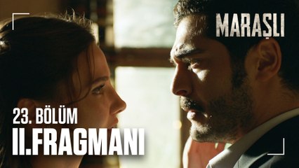 Maraşlı 23. Bölüm 2. Fragmanı | ''Evet, sonsuza dek evet!''