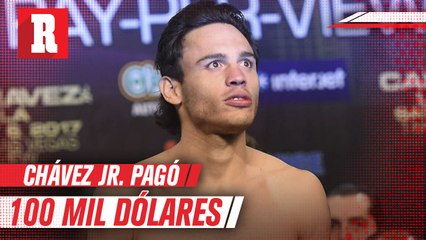 Julio César Chávez Jr. pagó 100 mil dólares tras no dar el peso
