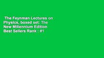 The Feynman Lectures on Physics, boxed set: The New Millennium Edition  Best Sellers Rank : #1