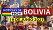 NOTICIAS DE BOLIVIA 19 DE JUNIO, NOTICIAS BOLIVIA HOY 19 DE JUNIO, BOLIVIA NOTICIAS