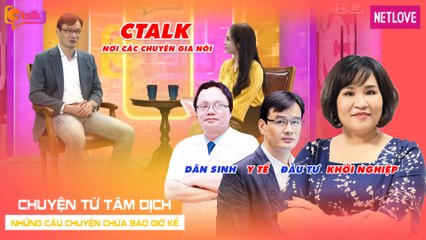 CTalk | Nơi Các Chuyên Gia Nói - Tập 03