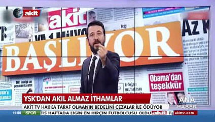 Akit TV Hakk’a taraf olmanın bedelini cezalar ile ödüyor!
