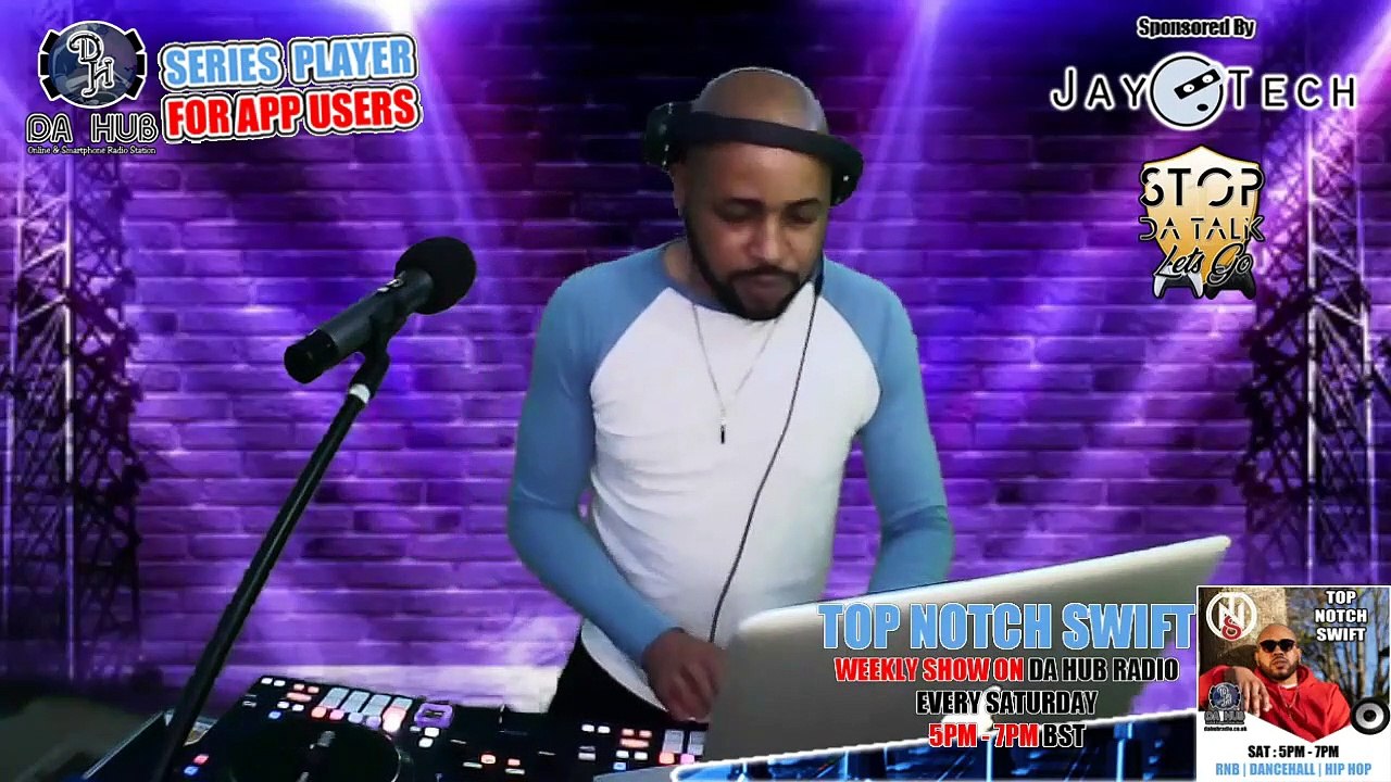 Episode 227 Top Notch Swift (RnB | Dancehall | Reggae | Hip Hop ...