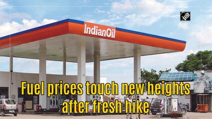 Fuel prices soar to new heights after fresh hike