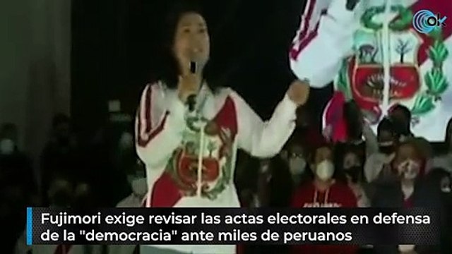 Fujimori exige revisar las actas electorales en defensa de la democracia ante miles de peruanos