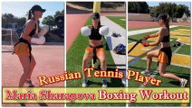 Russian Tennis Player Maria Sharapova Boxing Workout || Strong Body ‍♀️ Strong Mind