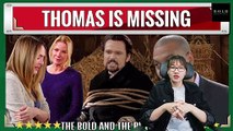 CBS The Bold and the Beautiful Spoilers Thomas is missing, Hope suspects he's been kidnapped