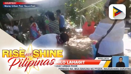 Panayam ng Rise and Shine Pilipinas kay Waray Urban Poor Danilo Lagahit kaugnay ng isinagawang community pantry sa kanilang komunidad