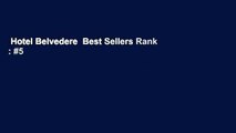 Hotel Belvedere  Best Sellers Rank : #5