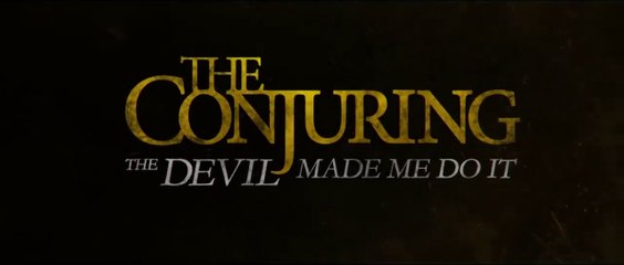 THE CONJURING_ THE DEVIL MADE ME DO IT – Official Trailer