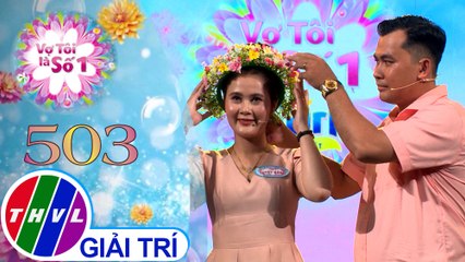 Vợ tôi là số 1 (20/6/2021)