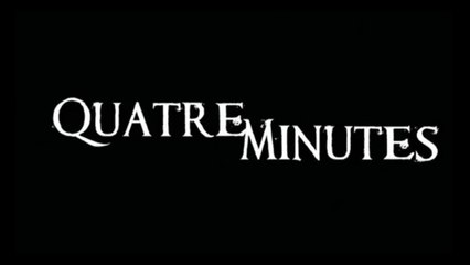QUATRE MINUTES (2006) HD Streaming VOSTFR
