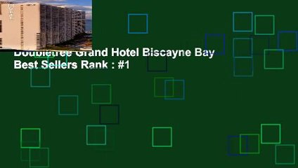 Doubletree Grand Hotel Biscayne Bay  Best Sellers Rank : #1