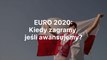 EURO 2020: Kiedy zagramy, jeśli awansujemy?