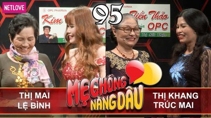 Mẹ Chồng Nàng Dâu - Tập 95: Có bầu trước - mẹ chồng không nhìn tới con dâu ngày đầu tiên gặp mặt