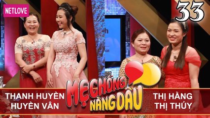 Mẹ Chồng Nàng Dâu - Tập 33: Cô nàng đồng ý làm dâu vì ghiền ăn bánh tiêu không mất tiền của mẹ chồng